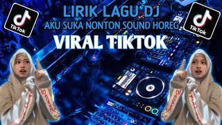 dj aku suka nonton sound horeg | lirik #dj #trending