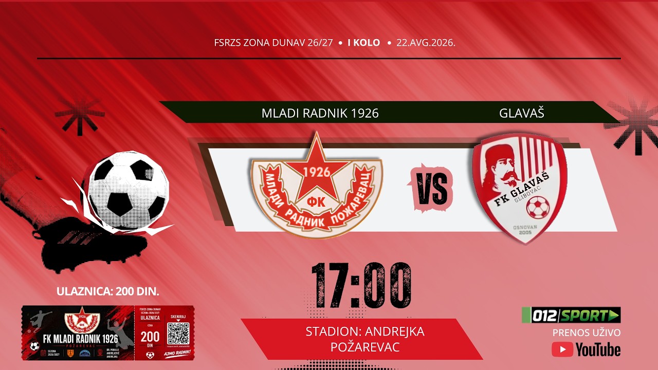 FK MLADI RADNIK 1926 vs FK GLAVAŠ - I KOLO - FSRZS ZONA DUNAV 26/27