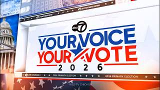 WLS-TV "Your Voice Your Vote" 2026 Primary Election Open & Updates