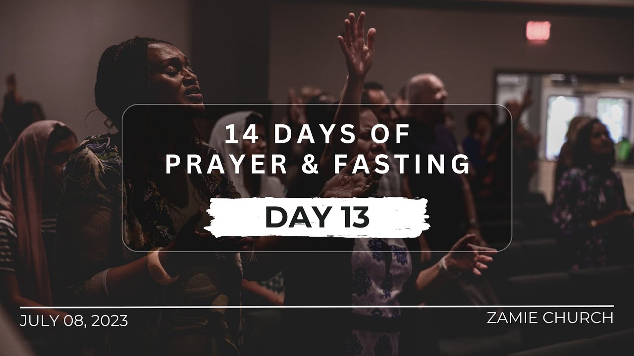 Prayer & Fasting | Day 13 Evening | July 08, 2023 - YouTube
