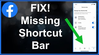 Facebook Shortcut Bar Not Showing / Missing - Fixed!