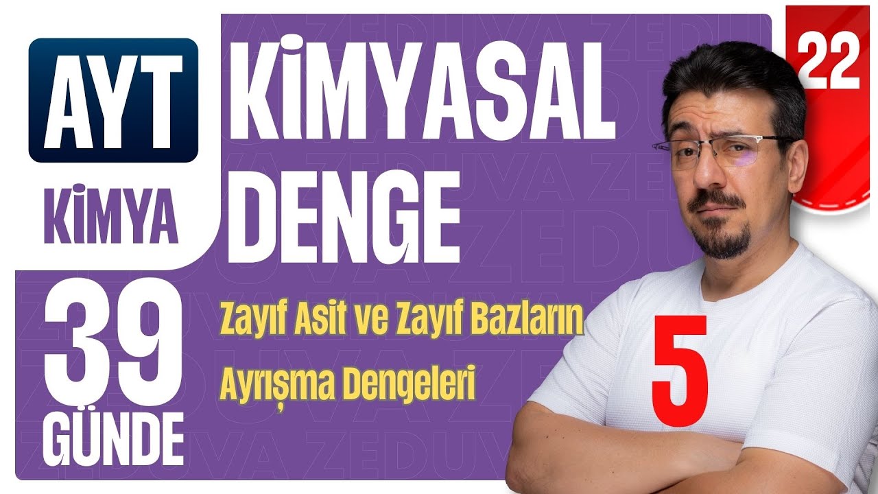 39 Günde AYT Kimya Kampı | Kimyasal Denge -5 | 22.GÜN | Zeduva