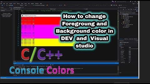 How to change Back-ground and fore-ground color in Microsoft Visual Studio and Dev.