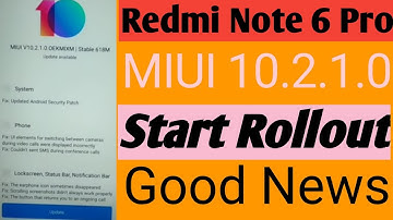 Redmi Note 6 Pro MIUI 10.2.1.0 Stable Rollout