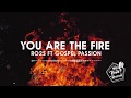 Ro2s  you are the fire ft gospel passion remix  prod by ro2s record c production