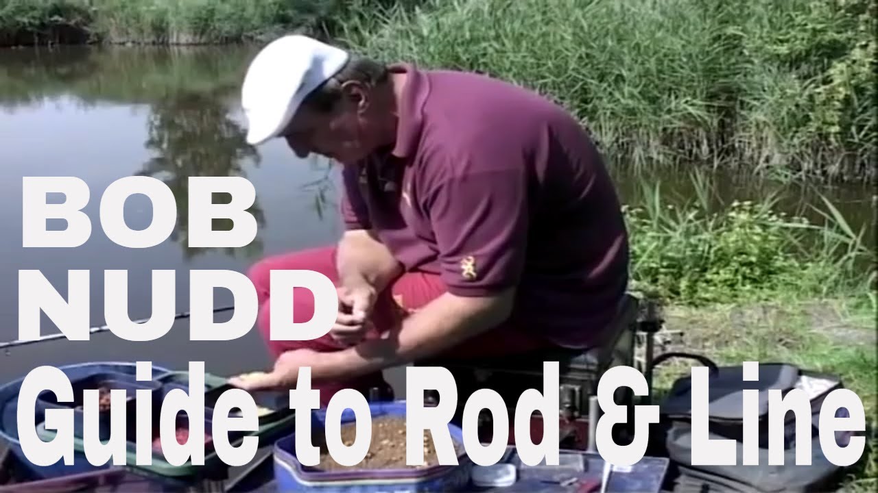 BOB NUDD - GUIDE TO ROD AND LINE - YouTube