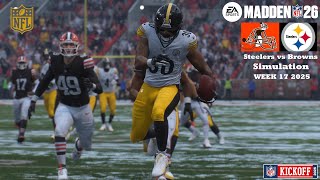 Madden 26 Pittsburgh Steelers vs Cleveland Browns WEEK 17 Simulation 2025 PS5 Game Play