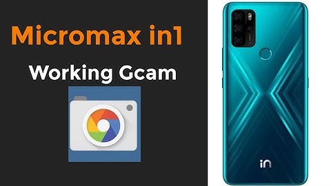 Google camera for Micromax in1 || Working Gcam for Micromax
