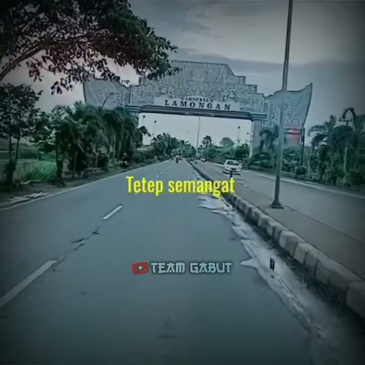 Story Wa Kota Lamongan Terbaru || Story Wa Anak Rantau Lamongan Terbaru