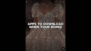 Apps to download when ur bored #bored #shorts