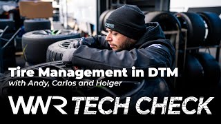 Tire Management in DTM - WWR TechCheck #04