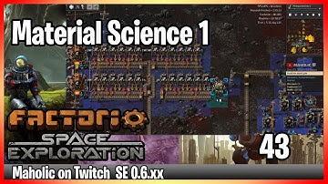 ⚙️Factorio Space exploration 0.6 Mod✅🏭➡️Material science 1 x043