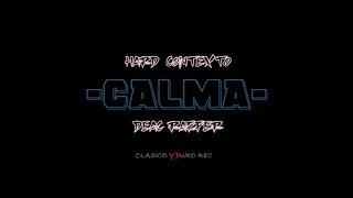 Hard-Contexto FT Deac Rapper - Calma -2019-