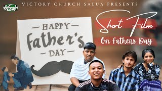A Short Film on Father's Day ( VCI Salua )