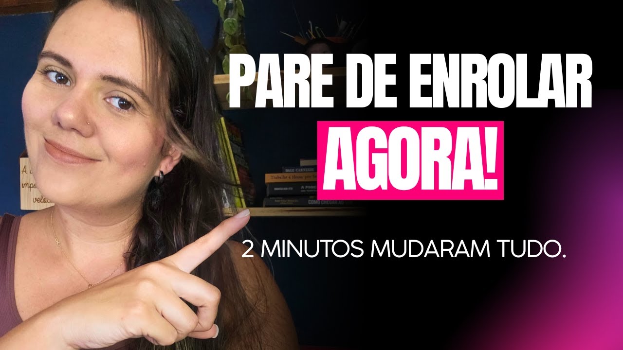 2 Minutos por Dia: O Fim da Procrastinação