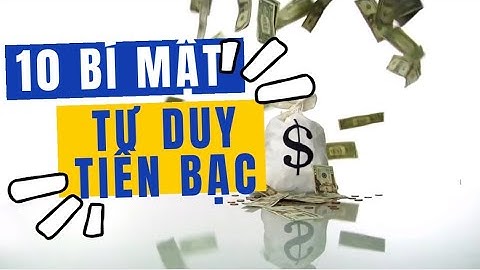 10 bí mật tư duy tiền bạc của người giàu cần học hỏi ngay