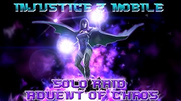 [Injustice 2 Mobile] Solo Raid - Advent of Chaos (Normal Mode Complete + Rewards)