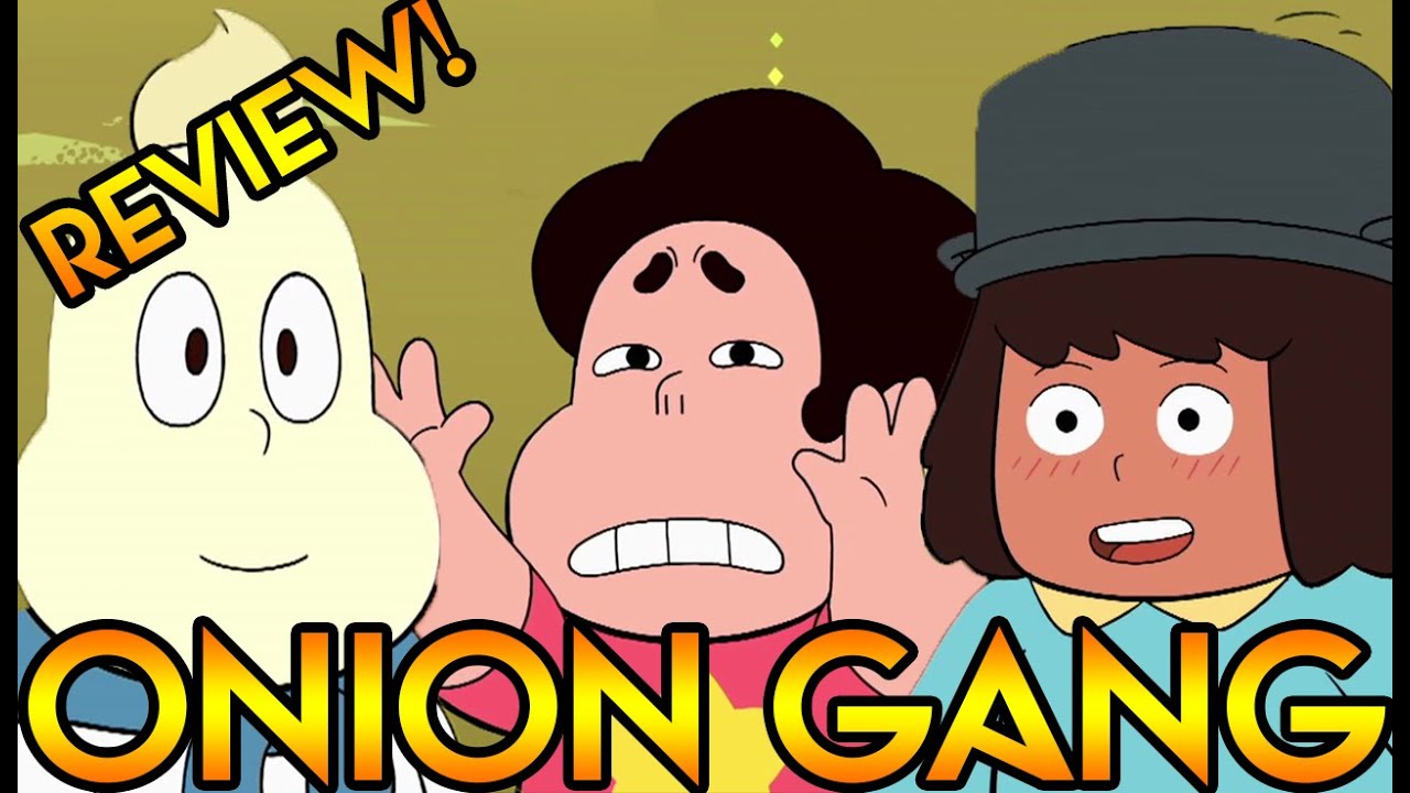 ONION GANG [Steven Universe Review] Crystal Clear Ep. 50 YouTube