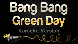 Green Day - Bang Bang (Karaoke Version) chords