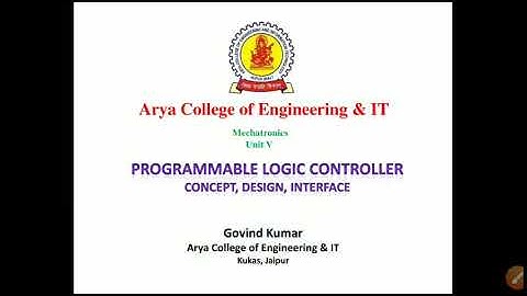 PLC- Concept, Design, Interfacing (L1) - Mechatronics By Govind Kumar-