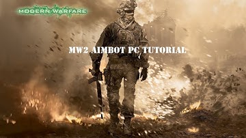 MW2 Aimbot PC Mod Tutorial