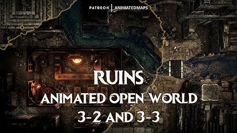 Animated Dungeon Maps - RUINS Animated Open World (position 3-2 and 3-3) Battle Maps Preview