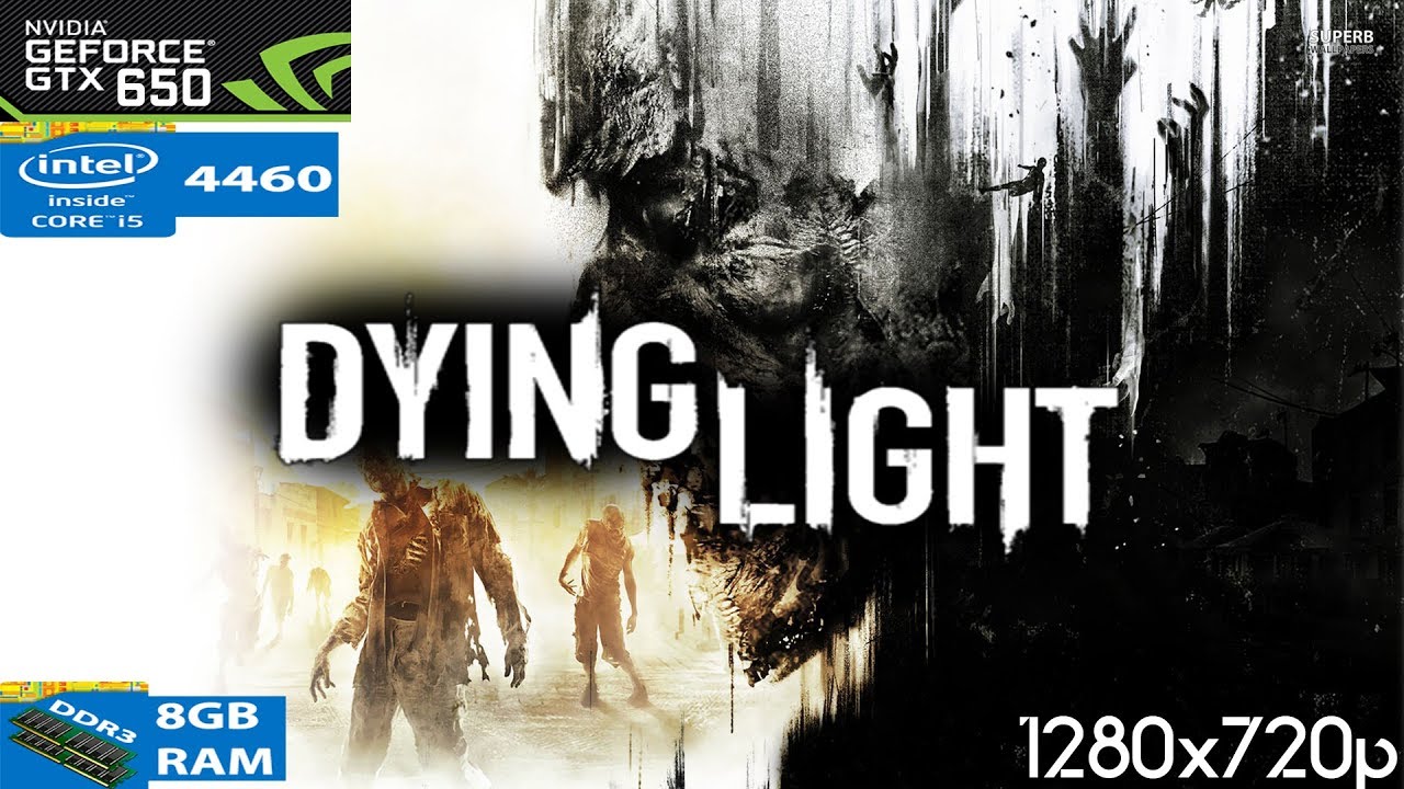Dying Light 2 Stay Human - GTX 650 1GB DDR5 / Intel Core i5-2500K / 8GB Ram  DDR3 