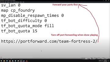 Create TF2 Server W/ bots with instructions on Port Forwarding