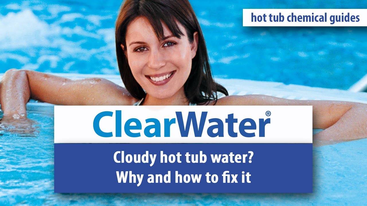 How To Fix Cloudy Hot Tub Water YouTube