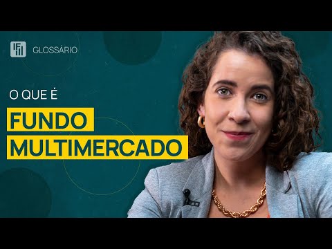 Fundo Multimercado: como funciona e quando investir | Inteligência Financeira