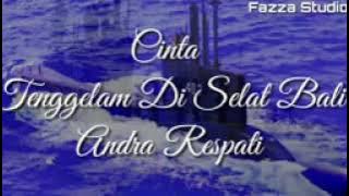 Andra Respati - Cinta Tenggelam Di Selat Bali [Lirik]
