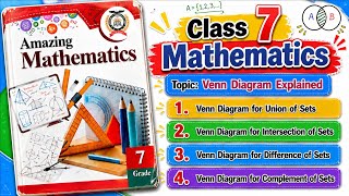 Class 7 Maths | Venn Diagrams | Union, Intersection, Difference & Complement | Complete Explanation
