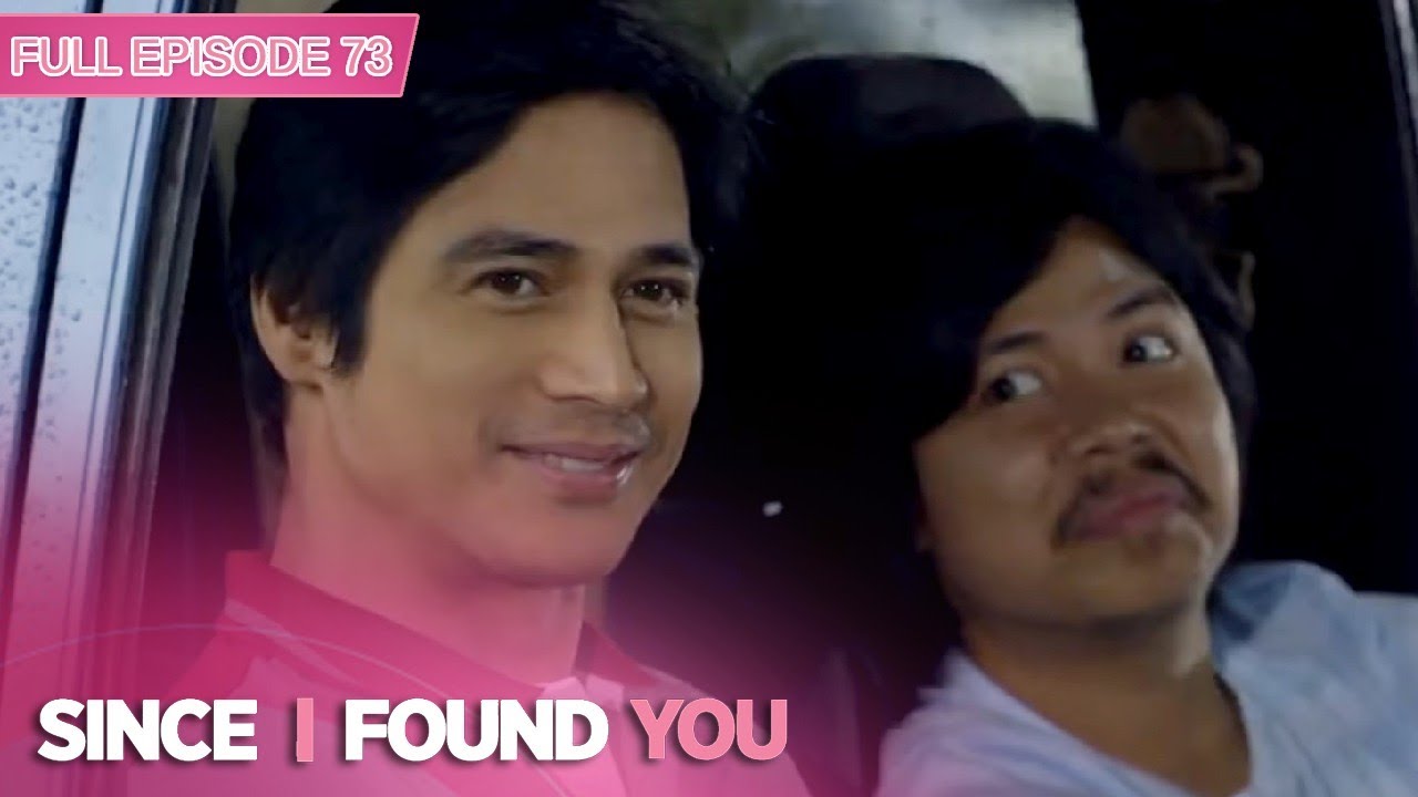 Since I Found You with ENG SUBS | Full Episode 73