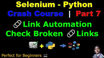 Learn Selenium with Python in 2025 | Part 7: 🔗Link Automation - Check Broken  🔗Links (Hindi)
