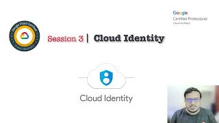 Google Cloud Architect | Session 3 | Cloud Identity | Prasanjit Singh
