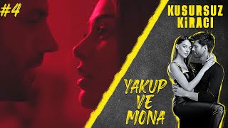 Mona & Yakup (Part 4) - Kusursuz Kiracı