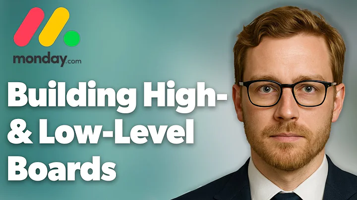 How To Building High-Level And Low-Level Boards In Monday.Com (2025 Guide)