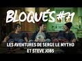 Bloqus 71  les aventures de serge le mytho et steve jobs