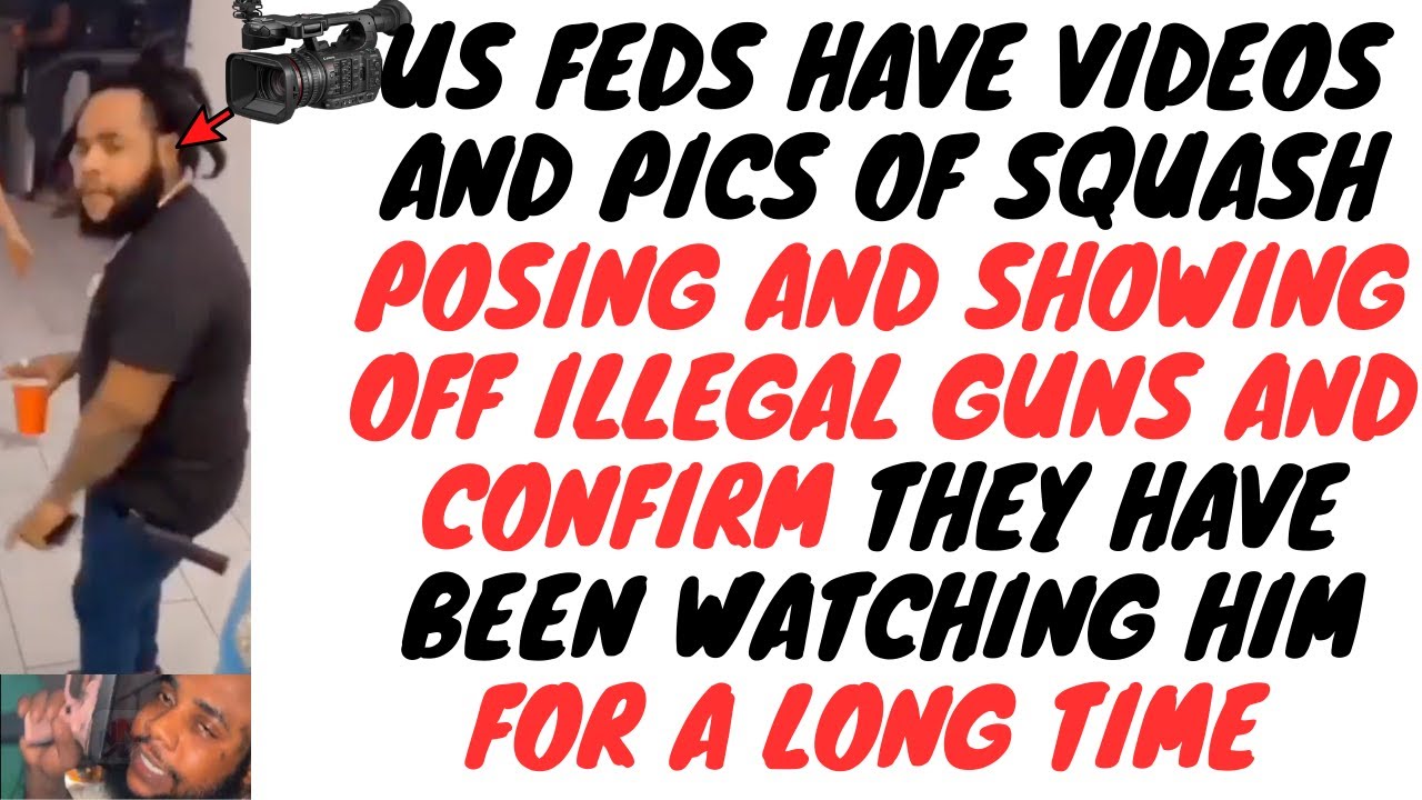 Squash Case Just Got Even More Interesting...The Duppybat Gathered His Own Evidence For The Feds