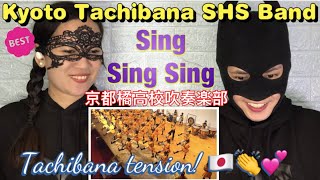 Sing Sing Sing / Kyoto Tachibana SHS Band 京都橘高校吹奏楽部 - What An Incredible Performance ❤️👏💕 Sing Sing Sing / Kyoto Tachibana SHS Band 京都橘高校吹奏楽部 - What An Incredible Performance ❤️👏💕