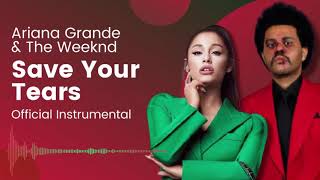 The Weeknd & Ariana Grande - Save Your Tears (Official Instrumental)