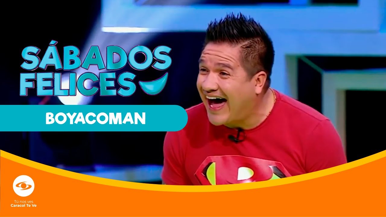 ¡BOYACOMAN no falla una! Recuerda los momentos que más nos han hecho reír | Sábados Felices