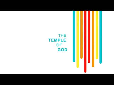 The Temple of God - The Temple in Us