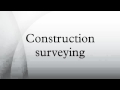 Construction surveying