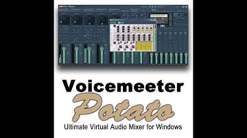 How to setup Voicemeeter Potato