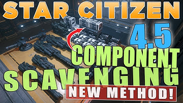 Star Citizen 4.5 Component Scavenging Guide | The NEW Distortion Technique!