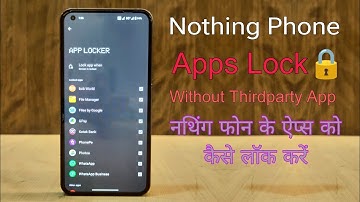 Nothing Phone Apps Lock Without Thirdparty app | How To Lock Apps in Nothing Phone (1) | (Hindi)