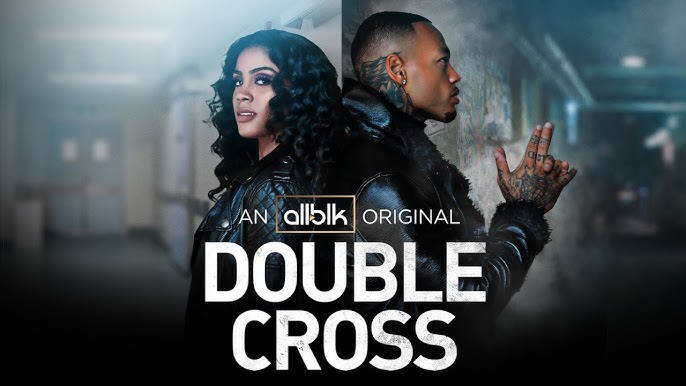 Double Cross Official Trailer Hd Allblk Original Series Youtube