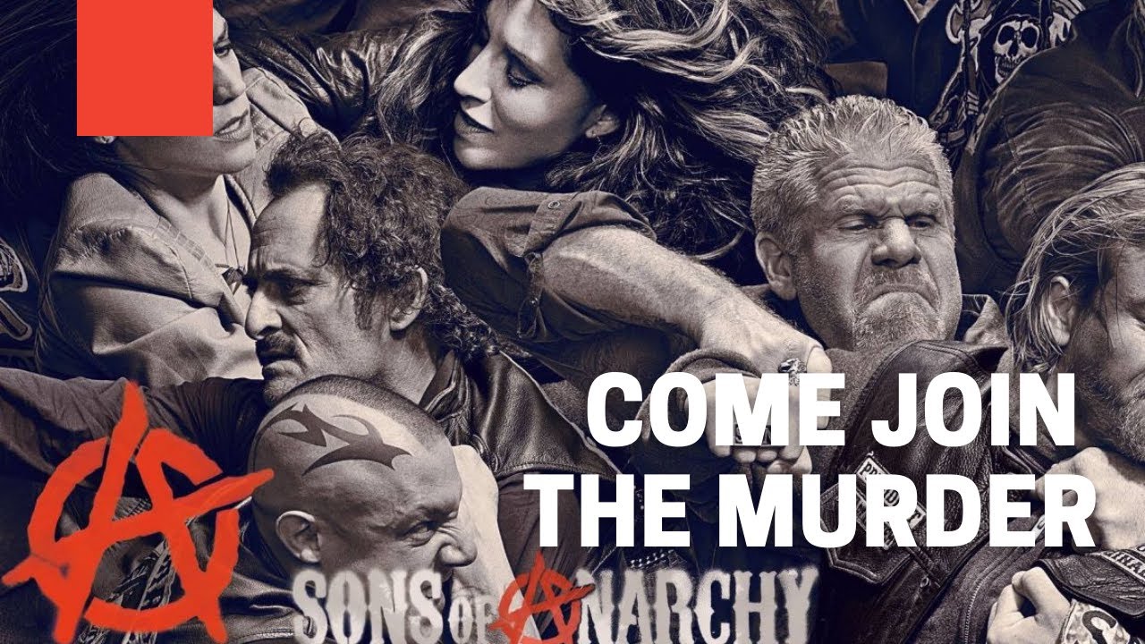 Sons Of Anarchy Come Join The Murders Come Join The Murder - A Sons of Anarchy Tribute - YouTube