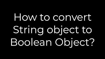 Java :How to convert String object to Boolean Object?(5solution)